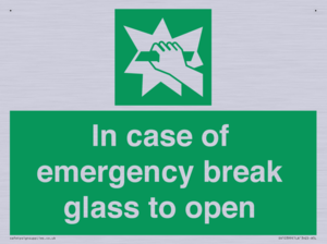 In case of emergency break glass to open